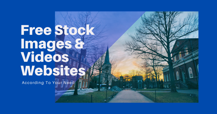 Free Stock Images & Videos Websites According To Your Need